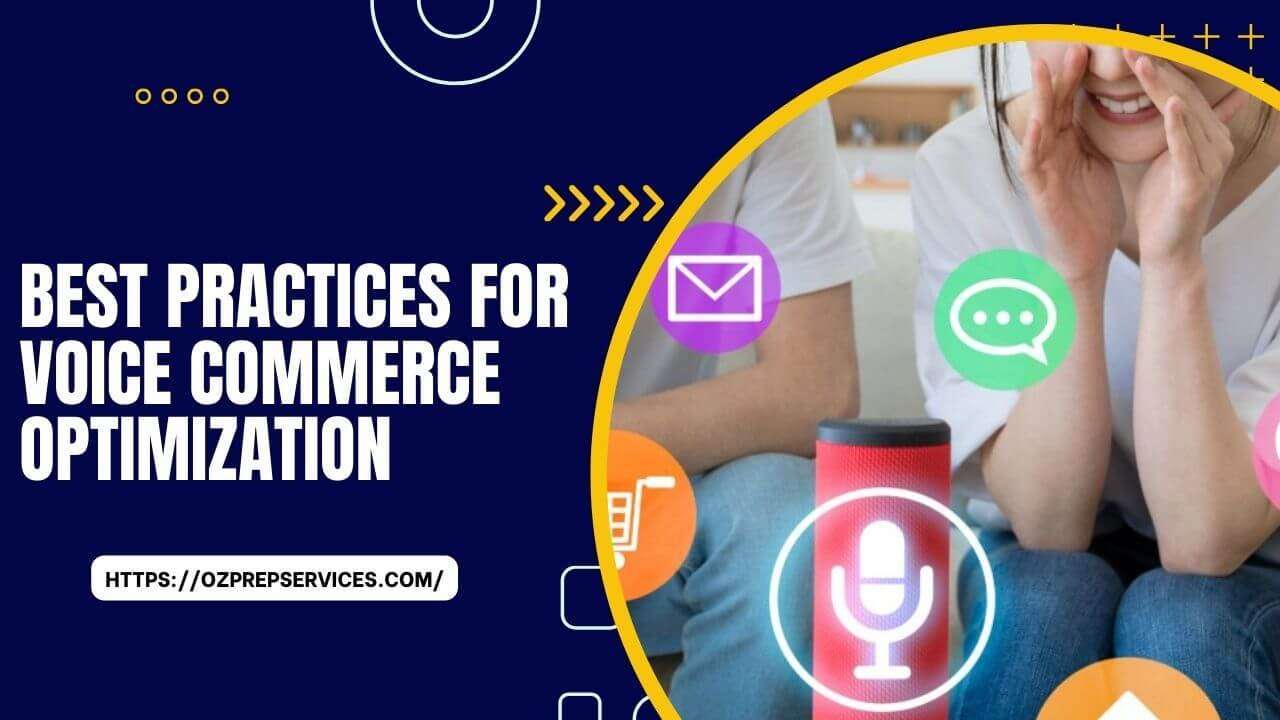 Best Practices for Voice Commerce Optimization