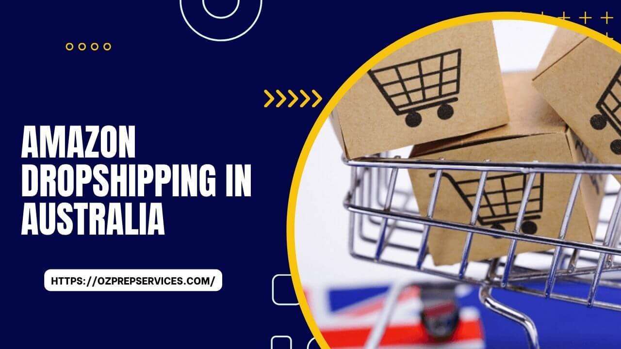 Amazon Dropshipping in Australia