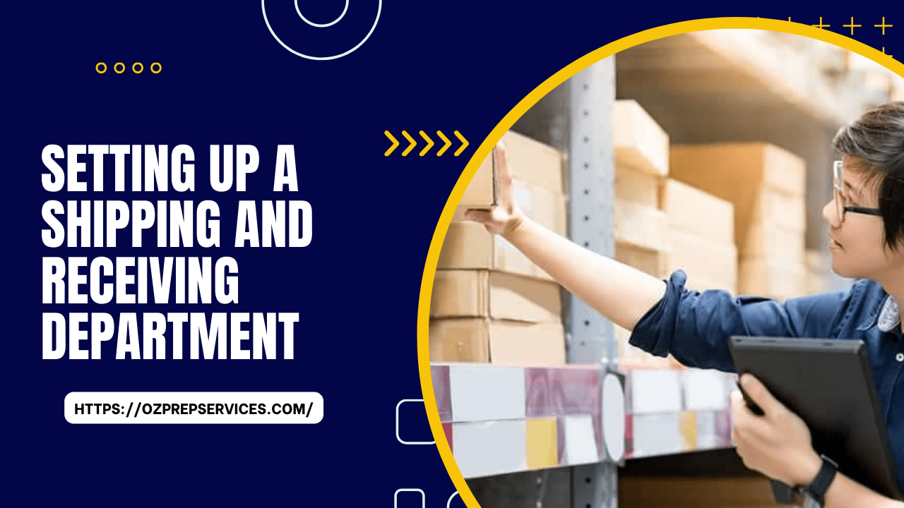 Setting Up a Shipping and Receiving Department