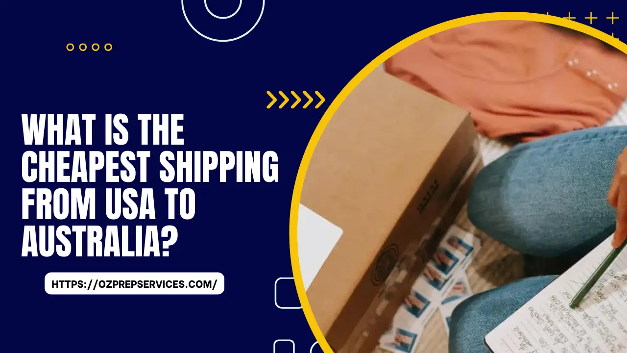 Cheapest Shipping from USA to Australia